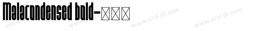 Malacondensed bold字体转换